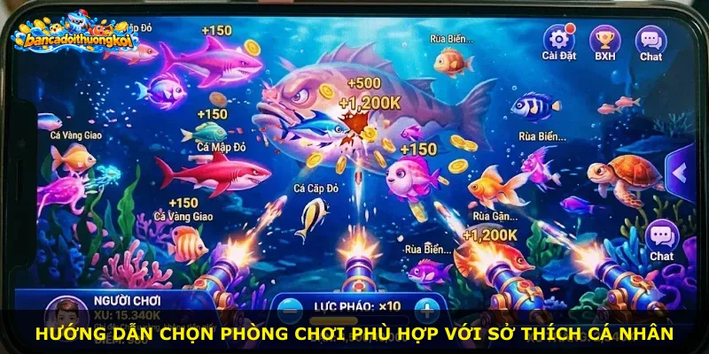Hướng dẫn chọn phòng chơi phù hợp với sở thích cá nhân