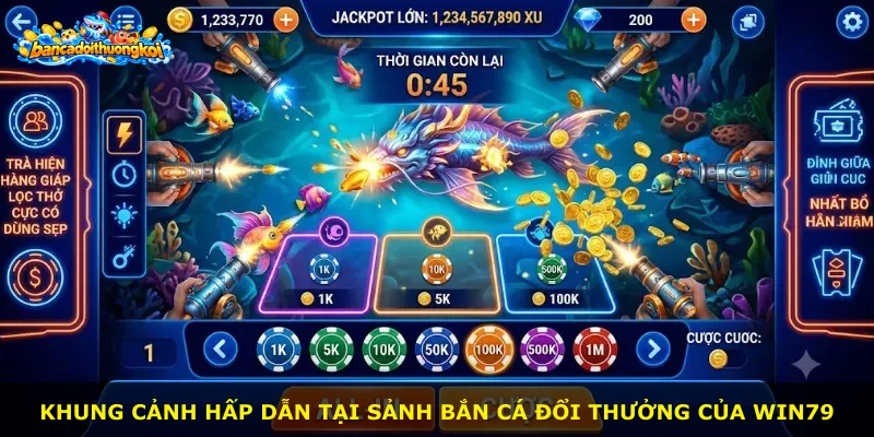 Khung cảnh hấp dẫn tại sảnh bắn cá đổi thưởng của Win79