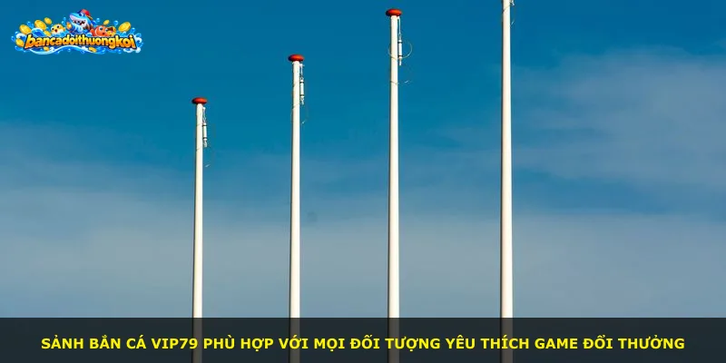 Sảnh bắn cá Vip79 phù hợp với mọi đối tượng yêu thích game đổi thưởng